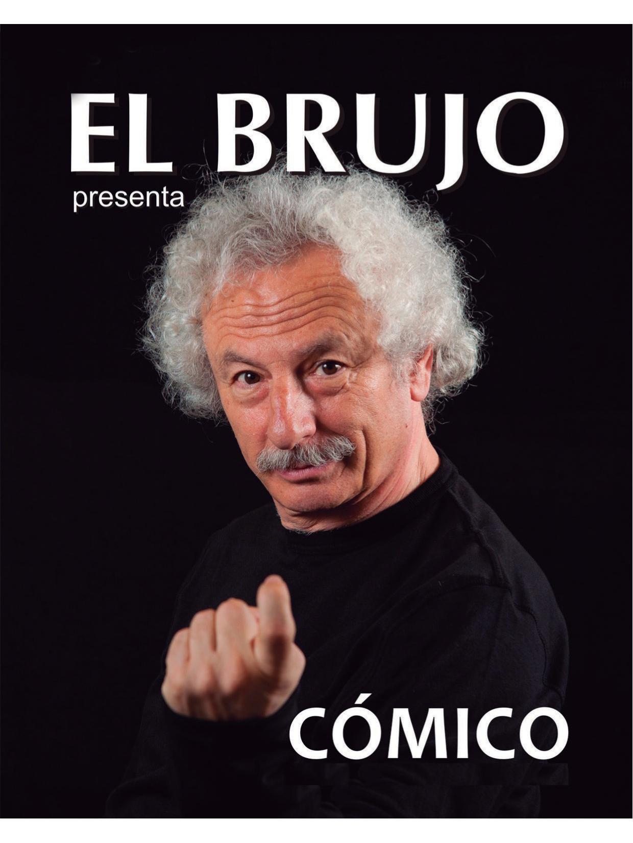 Imagen EL BRUJO presenta: &#34;CÓMICO&#34;